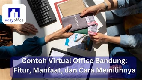 Contoh Virtual Office Bandung Fitur Manfaat Dan Cara Memilihnya