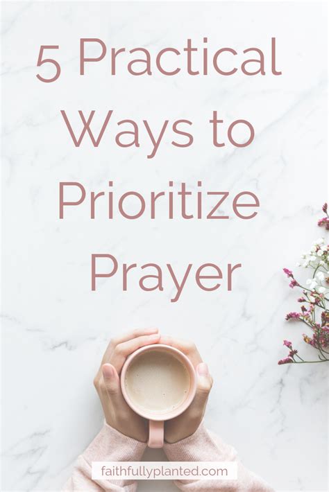 5 Practical Ways To Prioritize Prayer Faithfully Planted