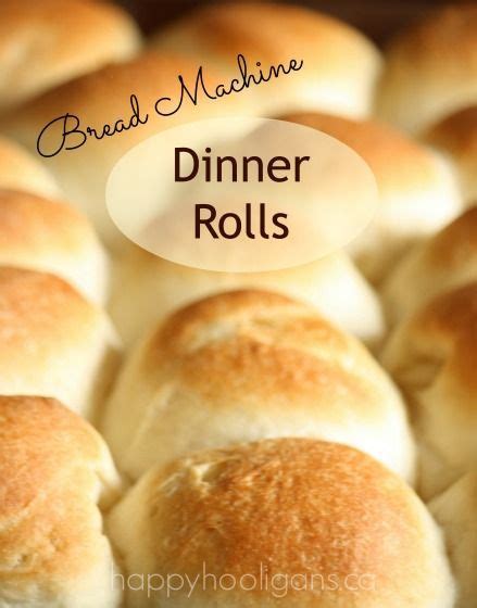 Bread Machine Dinner Rolls Happy Hooligans So Easy To Make And