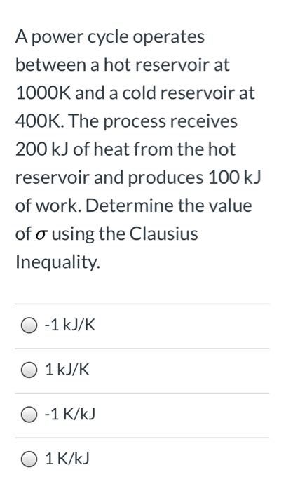 Solved A Power Cycle Operates Between A Hot Reservoir At Chegg