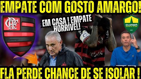 Empate Amargo Do Flamengo No Maracan Meng O Perde Chance De Se