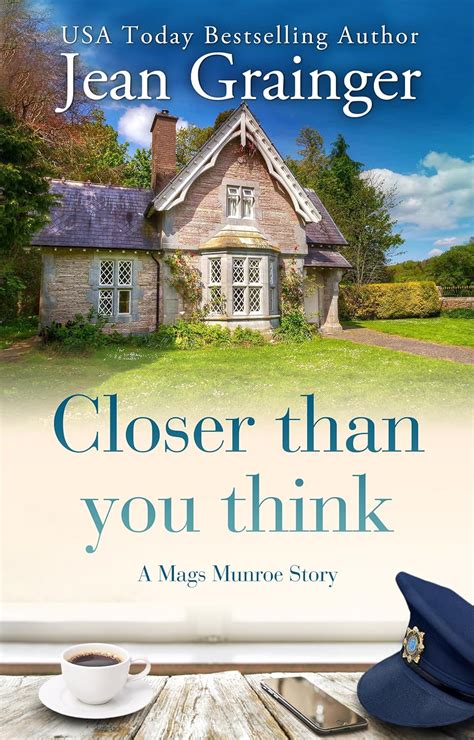 Closer Than You Think A Mags Munroe Story The Mags Munroe Series Book 4 Ebook Grainger