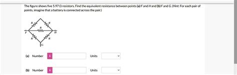 Solved The Figure Shows Five 597 Q Resistors Find The Equivalent