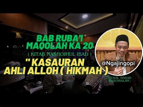 MAQOLAH 20 KASAURAN AHLI HIKMAH KITAB NASHOIHUL IBAD BAB RUBA I