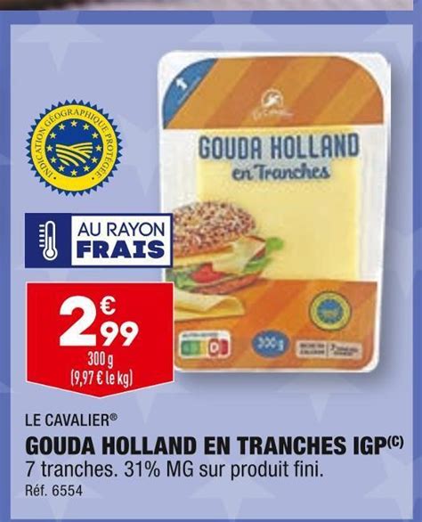 Promo Le Cavalier Gouda Holland En Tranches Igp Chez ALDI