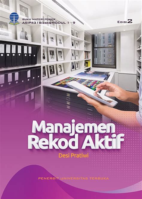 ASIP4318 Manajemen Rekod Aktif Edisi 2 Perpustakaan UT