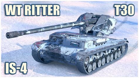 IS 4 T30 WT Ritter WoT Blitz Gameplay YouTube