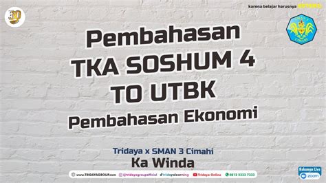 Pembahasan TKA SOSHUM TO UTBK Ekonomi Tridaya X SMAN 3 Cimahi YouTube