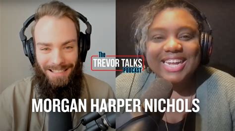 Morgan Harper Nichols Trevor Talks Podcast With Trevor Tyson YouTube