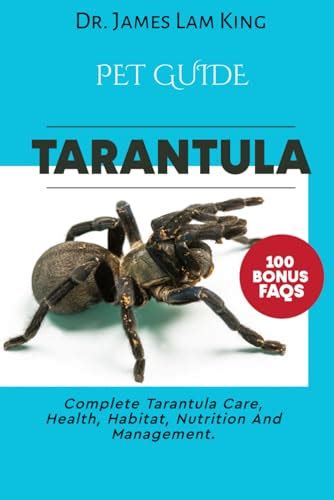 Tarantula Pet Guide Complete Tarantula Care Health Habitat