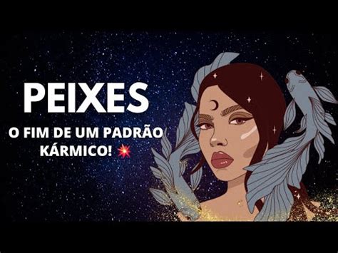 Peixes A Liberta O De Um Karma Acontece Ap S Essa Cura Youtube