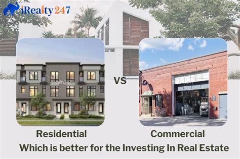 Commercial Vs Residential Real Estate Which Is The Better Investment