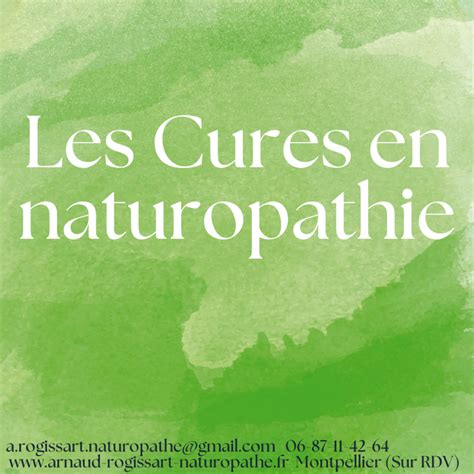 LES 3 CURES NATUROPATHIQUES Arnaud Rogissart