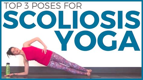 Top Yoga Poses For Scoliosis Sarahbethyoga Youtube