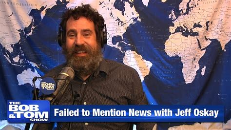 Failed To Mention News With Jeff Oskay YouTube