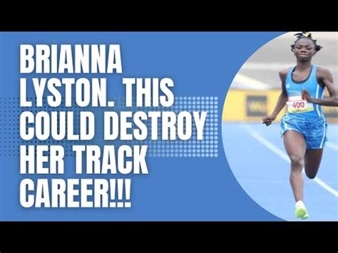 BRIANNA LYSTON THIS COULD DESTROY HER TRACK CAREER YouTube