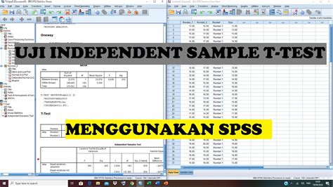 Uji Independent Sample T Test Menggunakan Spss Youtube Riset