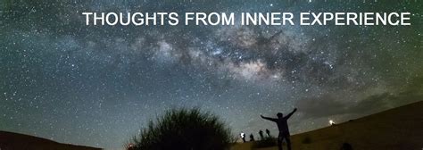 THOUGHTS FROM INNER EXPERIENCE: Determination and Beyond