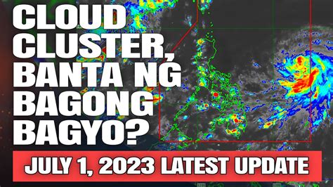 CLOUD CLUSTER BANTA NG BAGONG BAGYO SA BANSA WEATHER NEWS UPDATE