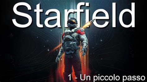 Starfield 1 Un Piccolo Passo Playthrough PC YouTube