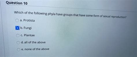 Solved Question 10 Which Of The Following Phyla Have Groups