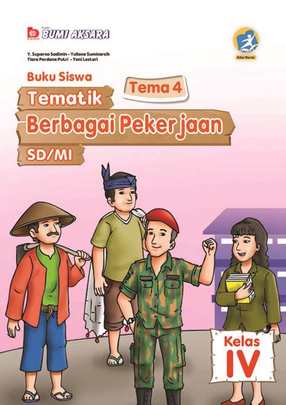 Buku Teks Buku Siswa Tematik Tema 4 Berbagai Pekerjaan Kelas IV SD MI