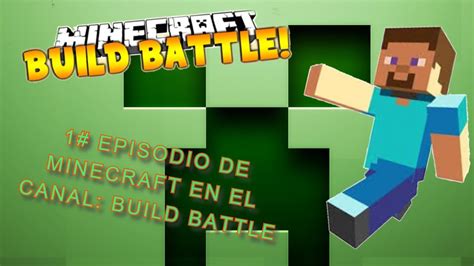 JUGANDO BUILD BATTLE MINECRAFT 1 YouTube