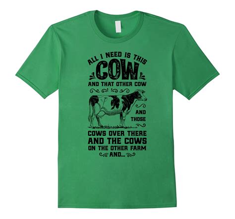 All I Need Is This Cow T Shirt Funny Cow Farm Farmer Ts Ah My Shirt