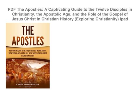 Ppt Pdf The Apostles A Captivating Guide To The Twelve Disciples In