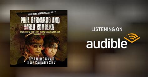 Paul Bernardo and Karla Homolka Audiobook | Free with trial