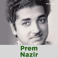 Prem Nazir Music Playlist: Best Prem Nazir MP3 Songs on Gaana.com