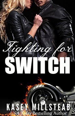 Fighting For Switch By Kasey Millstead Goodreads