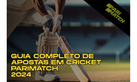 Guia Completo De Apostas Em Cricket Parimatch