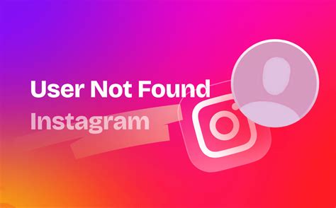 User Not Found Instagram Reasons And Solutions 2023 Updated