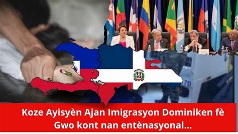 Koze Ayisy N Ajan Imigrasyon Dominiken Viola A F Gwo Kont Prezidan