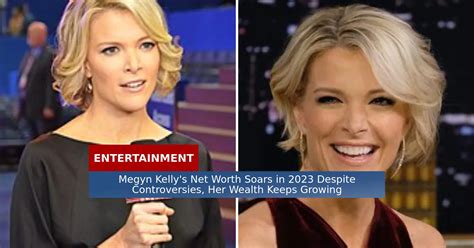 Megyn Kelly's Net Worth Soars in 2023 Despite Controversies, Her Wealth ...