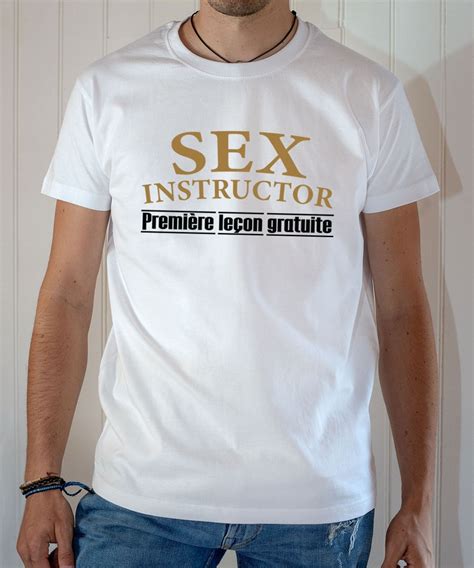 T Shirt Humour Homme Sex Instructor Premi Re Le On Gratuite