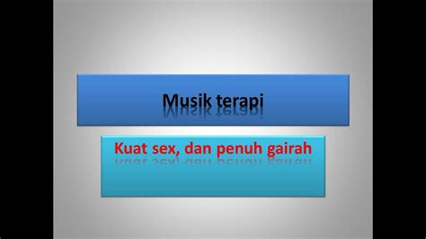 Music Terapi Sex Dan Memancing Gairah Untuk Pria Dan Wanita Sex Therapy