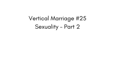 25 Sexuality Part 2 Youtube