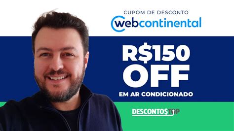 CUPOM DE DESCONTO WEBCONTINENTAL ABRIL 2023 CUPOM WEBCONTINENTAL