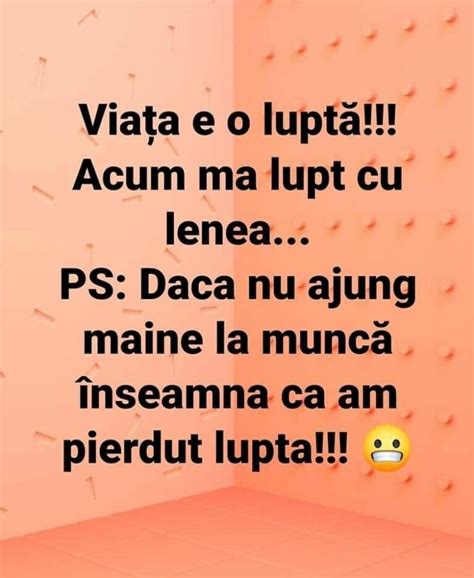 Bancul zilei Viața este o luptă Acum mă lupt cu