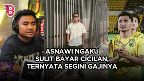 Blak Blakan Sulit Bayar Cicilan Segini Gaji Asnawi Mangkualam Yang