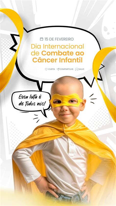 15 FEVEREIRO DIA INTERNACIONAL DE COMBATE AO CÂNCER INFANTIL PSD