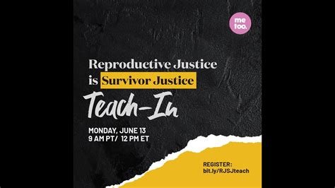 Reproductive Justice Is Survivor Justice Teach In Youtube