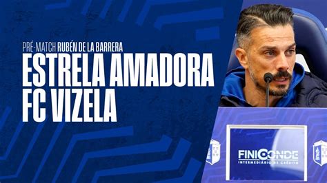 Pré match CF Estrela da Amadora FC Vizela YouTube