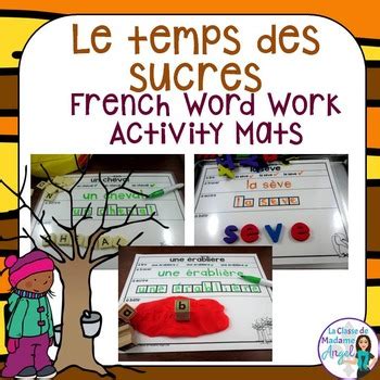 Temps Des Sucres Themed Word Work Activity Mats In French TpT