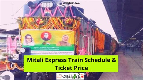 Mitali Express Train Schedule And Ticket Price 2024