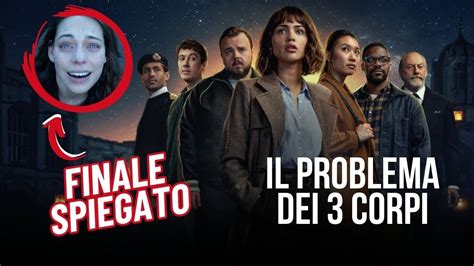 Il Problema Dei 3 Corpi La SPIEGAZIONE Del FINALE YouTube