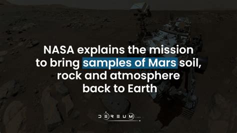 NASA explains the mission to bring samples of Mars soil, rock and ...