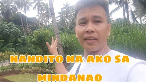 NANDITO NA AKO SA MINDANAO SA AKING LUPANG SINILANGAN Mrnixtv